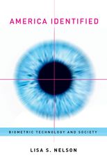 America Identified: Biometric Technology and Society