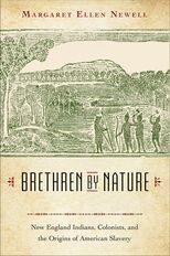 Book cover for Brethren by Nature: New England Indians, Colonists, and the Origins of American Slavery
