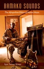 Bamako Sounds: The Afropolitan Ethics of Malian Music