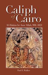 Caliph of Cairo: Al-Hakim bi-Amr Allah, 9961021