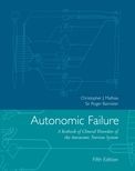 Autonomic Failure: A Textbook of Clinical Disorders of the Autonomic Nervous System (5 edn)