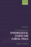 Critical Appraisal of Epidemiological Studies and Clinical Trials (4 edn)