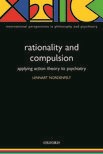 Rationality and Compulsion: Applying action theory to psychiatry