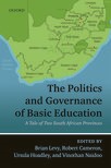 The Politics and Governance of Basic Education: A Tale of Two South African Provinces