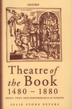 Book cover for Theatre of the Book 1480–1880: Print, Text, and Performance in Europe