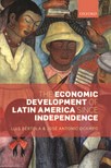 The Economic Development of Latin America since Independence
