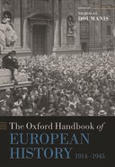 Book cover for The Oxford Handbook of European History, 1914-1945