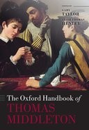 Book cover for The Oxford Handbook of Thomas Middleton