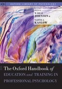 Book cover for The Oxford Handbook of Education and Training in Professional Psychology