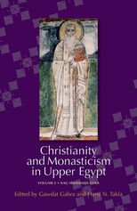 Christianity and Monasticism in Upper Egypt: Volume 2 Nag Hammadi–Esna