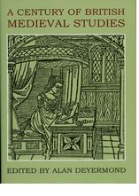 A Century of British Medieval Studies