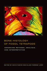 Bone Histology of Fossil Tetrapods: Advancing Methods, Analysis, and Interpretation