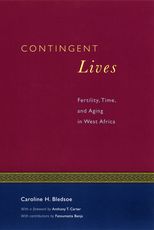 Contingent Lives: Fertility, Time, and Aging in West Africa