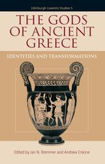 The Gods of Ancient Greece: Identities and Transformations