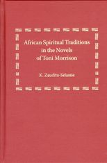 African Spiritual Traditions in the Novels of ToniMorrison