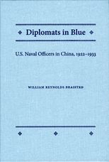 Diplomats in Blue: U.S. Naval Officers in China, 19221933