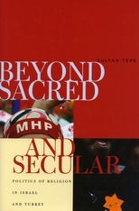 Book cover for Beyond Sacred and Secular: Politics of Religion in Israel and Turkey