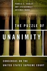 Book cover for The Puzzle of Unanimity: Consensus on the United States Supreme Court