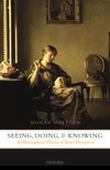 Book cover for Seeing, Doing, and Knowing: A Philosophical Theory of Sense Perception