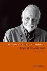 Book cover for The Cinema of George A. Romero: Knight of the Living Dead