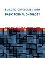 Building Ontologies With Basic Formal Ontology