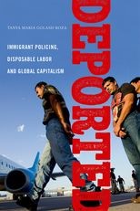 Deported: "Immigrant Policing, Disposable Labor and Global Capitalism"