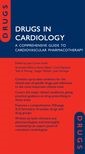 Drugs in Cardiology: A Comprehensive Guide to Cardiovascular Pharmacotherapy