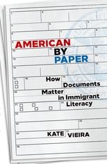 Book cover for American by Paper: How Documents Matter in Immigrant Literacy