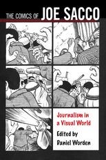 The Comics of Joe Sacco: Journalism in a Visual World