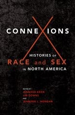 Connexions: Histories of Race and Sex in North America