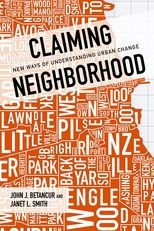 Claiming Neighborhood: New Ways of Understanding Urban Change