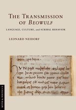 The Transmission of "Beowulf": Language, Culture, and Scribal Behavior