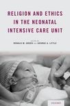 Book cover for Religion and Ethics in the Neonatal Intensive Care Unit