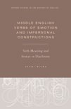 Middle English Verbs of Emotion and Impersonal Constructions: Verb Meaning and Syntax in Diachrony