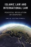 Islamic Law and International Law: Peaceful Resolution of Disputes