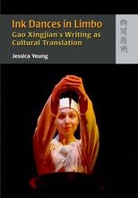 Ink Dances in Limbo: Gao Xingjian's Writing as Cultural Translation