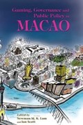 Gaming, Governance and Public Policy in Macao