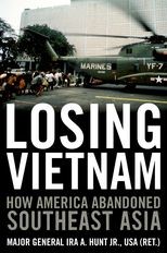 Book cover for Losing Vietnam: How America Abandoned Southeast Asia