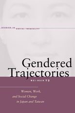 Book cover for Gendered Trajectories: Women, Work, and Social Change in Japan and Taiwan