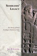 Book cover for Semiramis' Legacy: The History of Persia According to Diodorus of Sicily