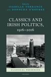 Book cover for Classics and Irish Politics, 1916-2016