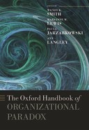 Book cover for The Oxford Handbook of Organizational Paradox