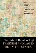 Book cover for The Oxford Handbook of Feminism and Law in the United States