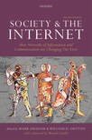 Society and the Internet: How Networks of Information and Communication are Changing Our Lives (2nd edn)