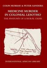 Medicine Murder in Colonial Lesotho: The Anatomy of a Moral Crisis 