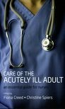 Care of the Acutely Ill Adult: An essential guide for nurses (1 edn)