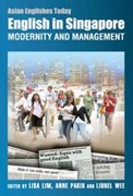 English in Singapore: Modernity and Management