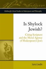 Is Shylock Jewish? Citing Scripture and the Moral Agency of Shakespeare's Jews