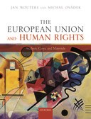 Book cover for The European Union and Human Rights: Analysis, Cases, and Materials