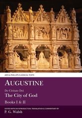 Book cover for Augustine: De Civitate Dei The City of God Books I and XII